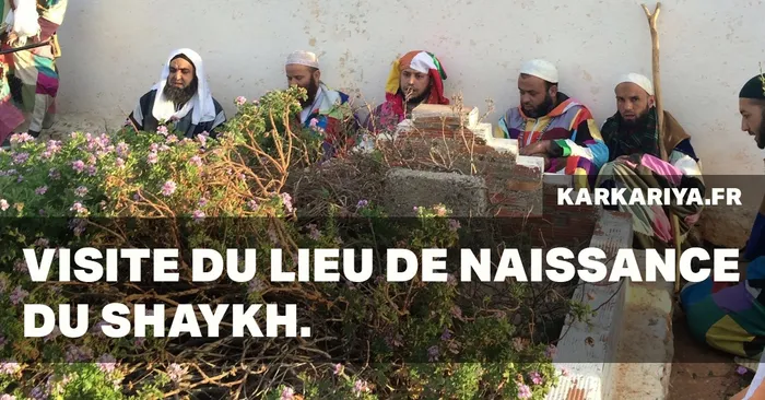 Visite du lieu de naissance de sidi shaykh (zawiya de sidi moulay Tahîr) - Soufisme